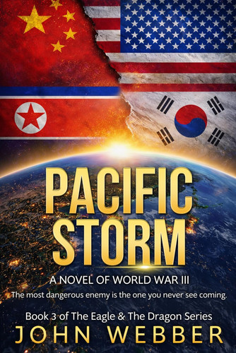 Cover of Pacific Storm: A Novel of World War III (The Eagle & The Dragon Series)