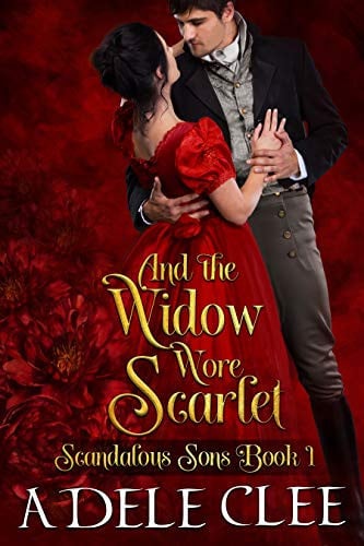 Cover of And the Widow Wore Scarlet (Scandalous Sons Book 1)