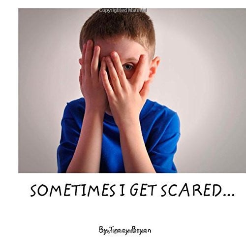 Cover of Sometimes I Get Scared...