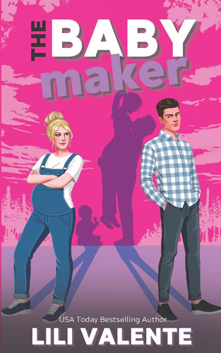 Cover of The Baby Maker (Hunter Brothers, #1)