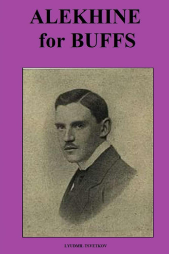 Cover of Alekhine for Buffs (Chess Players for Buffs)