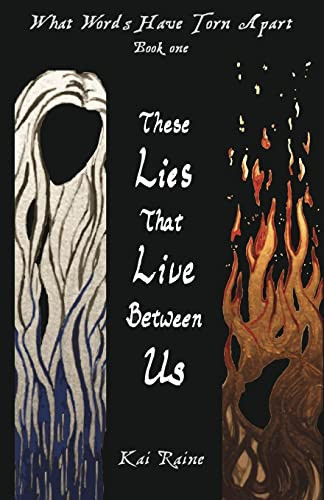 Cover of These Lies That Live Between Us (What Words Have Torn Apart) (Volume 1)
