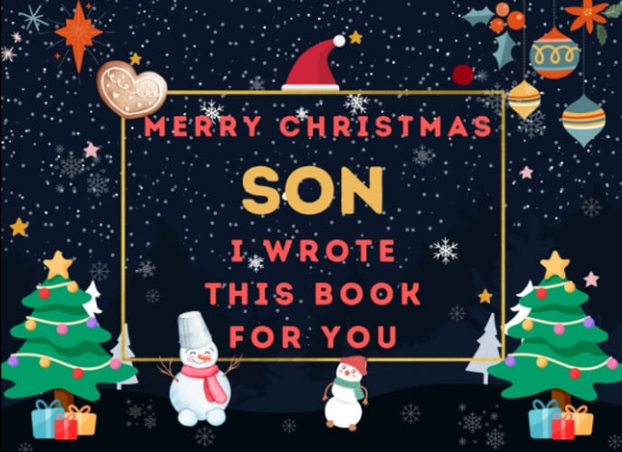 Cover of Merry Christmas Son : I Wrote This Book For You: Fill In The Blank Prompts Book for Son, What I Love About Personalized Gift to Son From Mom and Dad. This Christmas Perfect Gifts for Son