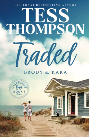 Cover of Traded: Brody and Kara (Cliffside Bay, #1)