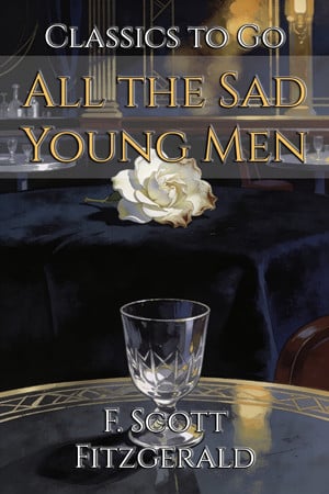 Cover of All The Sad Young Men