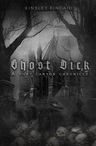 Cover of Ghost Dick (A Port Canyon Chronicle #1)