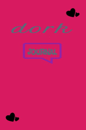 Cover of Dork Journal: Diary