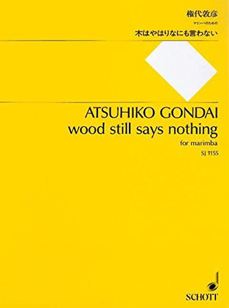 Cover of Wood Still Says Nothing Marimba