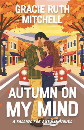 Cover of Autumn on My Mind: A Cozy Fall Romance