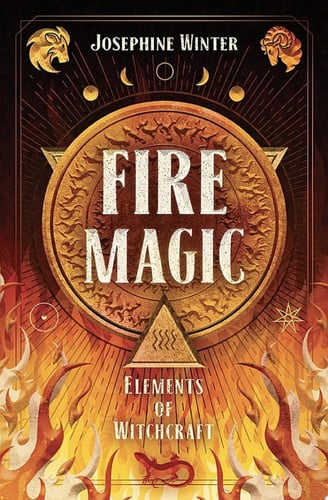 Cover of Fire Magic (Elements of Witchcraft Book 3)