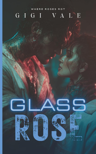 Cover of Glass Rose: A Steamy Zombie Apocalypse Romance (Where Roses Rot)