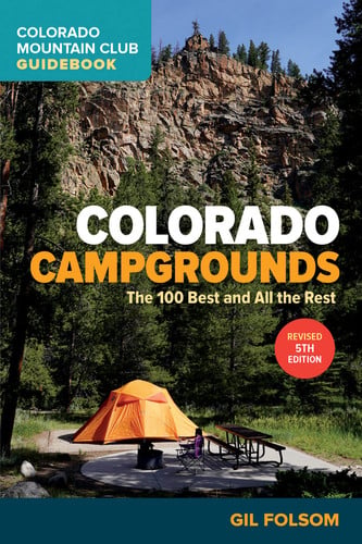 Cover of Colorado Campgrounds The 100 Best and All the Rest
