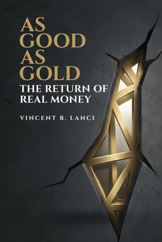 Cover of As Good As Gold: The Return of Real Money