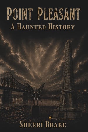Cover of Point Pleasant: A Haunted History