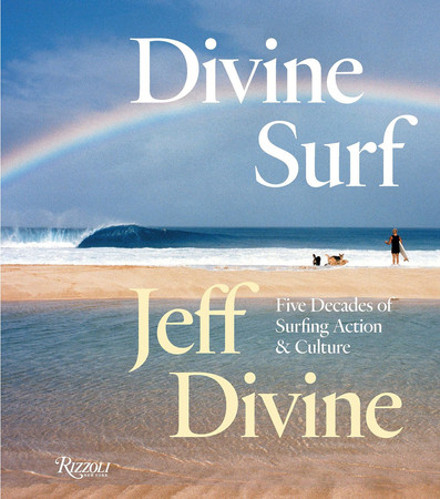 Cover of Divine Surf: Five Decades of Surfing Action and Culture