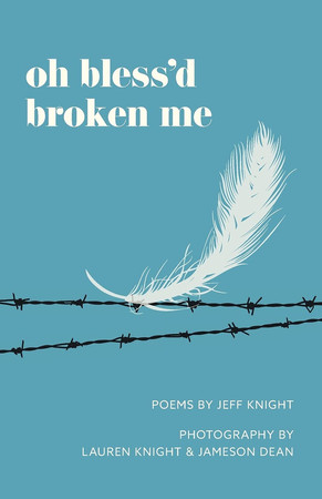Cover of Oh Bless'd Broken Me