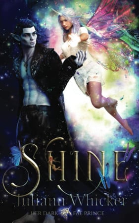 Cover of Shine (Her Dark Fae Prince)