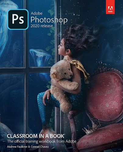 Cover of Adobe Photoshop Classroom in a Book (2020 Release)