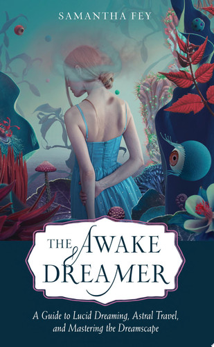 Cover of The Awake Dreamer