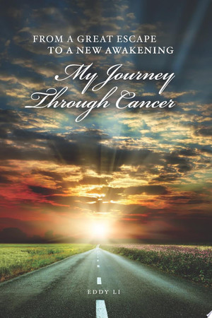 Cover of From a Great Escape to a New Awakening - My Journey Through Cancer