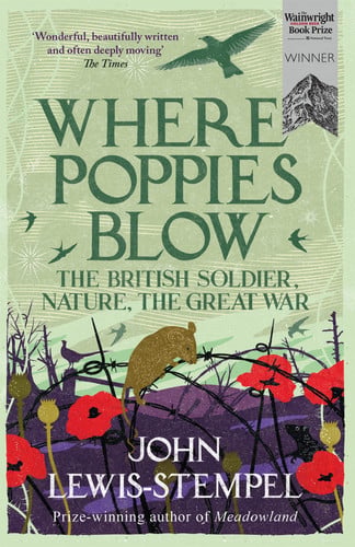 Cover of Where Poppies Blow: The British Soldier, Nature, the Great War