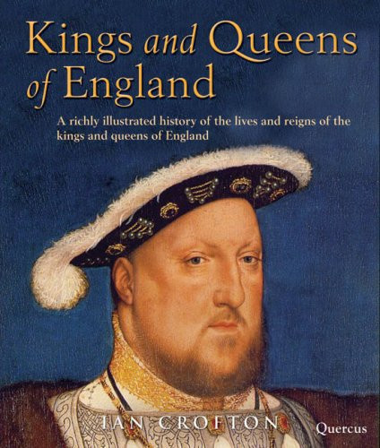 Cover of Kings & Queens: The Lives and Reigns of the Monarchs of England