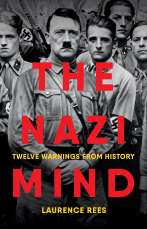 Cover of The Nazi Mind: Twelve Warnings From History