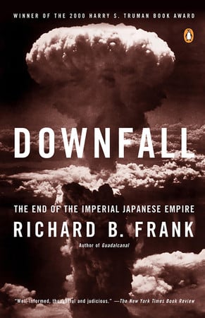 Cover of Downfall: The End of the Imperial Japanese Empire