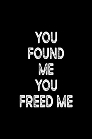 Cover of You Found Me You Freed Me: Blank Lined Journal Notebook for a Coworker Gift and to Write in for Women
