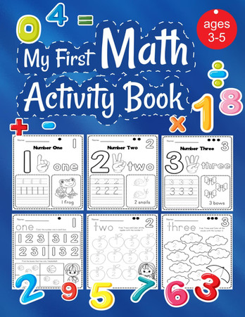 Cover of My First Math Activity Book: Practice This Math Workbook and Improve Your Kids Math Skill With Many Kinds of Funny Activities (My First Learning Book)