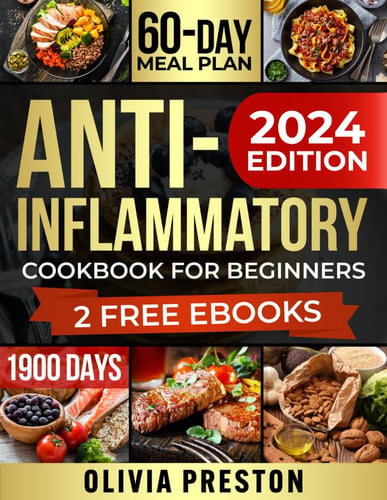 Cover of Anti-Inflammatory Cookbook for Beginners: Revitalize Your Health: Harness Nutritious Recipes to Fortify the Immune System, Diminish Inflammation, and Pave the Way for a Vibrant, Stress-Free Tomorrow