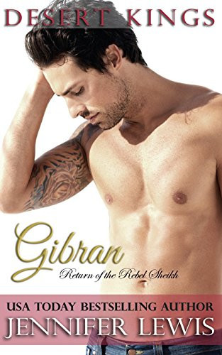 Cover of Desert Kings Gibran: Return of the Rebel Sheikh