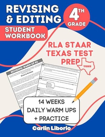 Cover of Revising & Editing Student Workbook- 4th Grade RLA STAAR Texas Test Prep 14 Weeks of Daily Warm Ups + Practice With Cross-Curricular Social Studies & Science Passages!