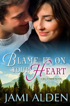 Cover of Blame It on Your Heart