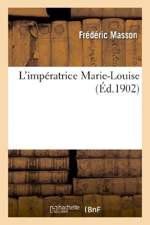 Cover of L'Impératrice Marie-Louise