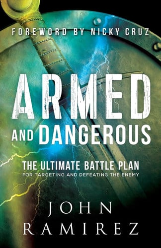 Cover of Armed and Dangerous: The Ultimate Battle Plan for Targeting and Defeating the Enemy