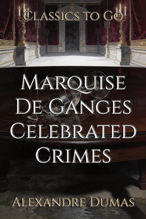 Cover of Marquise De Ganges Celebrated Crimes