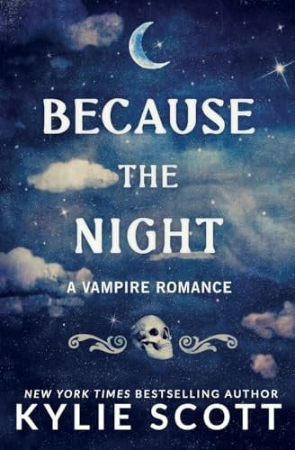 Cover of Because the Night A Vampire Romance