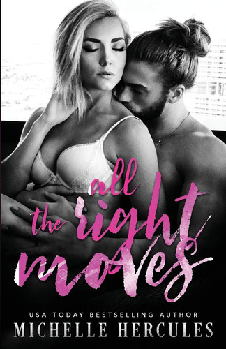 Cover of All The Right Moves