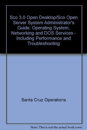 Cover of Sco Open Desktop/Sco Open Server System Administrator's Guide