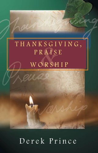 Cover of Thanksgiving, Praise and Worship