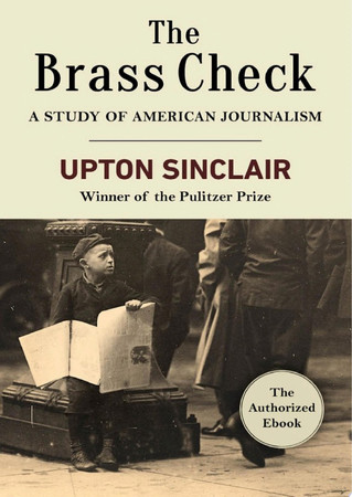 Cover of The Brass Check: A Study of American Journalism