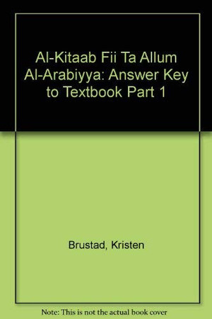Cover of Answer Key to: Al-Kitaab fii Ta'allum al-'Arabiyya