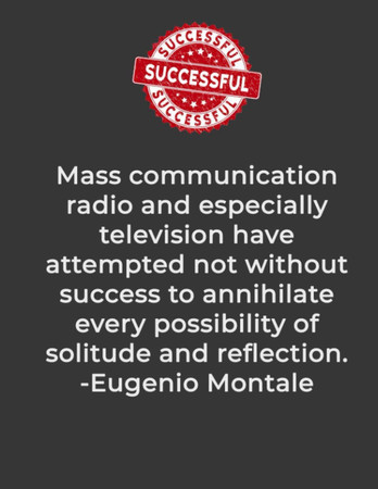 Cover of Mass Communication, Radio, and Especially Television, Have Attempted, Not Without Success, to Annihilate Every Possibility of Solitude and Refl: ... Weekly Planner| 145 Pages 8.5" X 11"