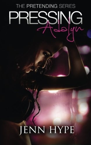 Cover of Pressing Adalyn (Pretending #1)