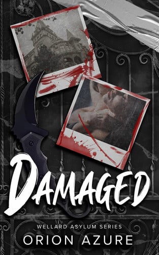 Cover of Damaged (Wellard Asylum)