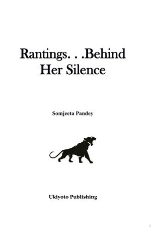 Cover of Rantings. . .Behind Her Silence