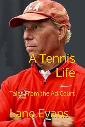 Cover of A Tennis Life: Tales From the Ad Court
