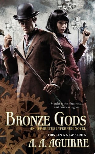 Cover of Bronze Gods (Apparatus Infernum, #1)