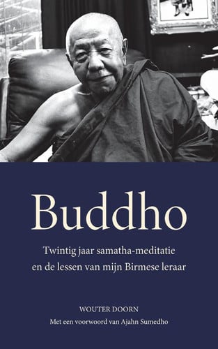 Cover of Buddho: Twintig Jaar Samatha-meditatie En De Lessen Van Mijn Birmese Leraar